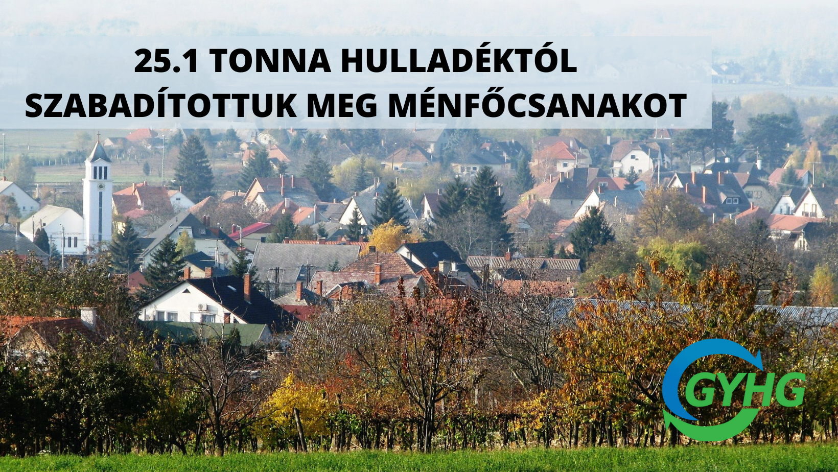 25,1 tonna hulladéktól szabadítottuk meg Ménfőcsanakot